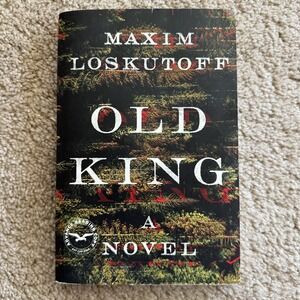 Old King Maxim Loskutoff Advanced Reader Copy PB 6/2024 Letter From Author ARC
